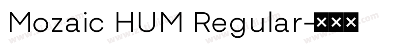 Mozaic HUM Regular字体转换
